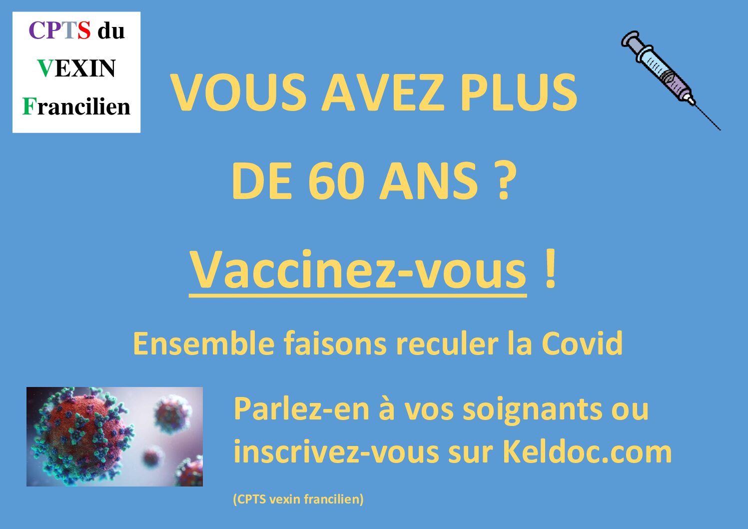 VOUS AVEZ PLUS DE 60 ANS ? VACCINEZ-VOUS !